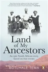 Book cover of Land of My Ancestors by Botlhale Tema