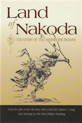 Book cover of Land of Nakoda by James Long