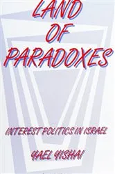 Book cover of Land of Paradoxes by Yael Yishai