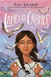 Book cover of Land of the Cranes (Scholastic Gold) by Aida Salazar