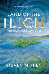 Book cover of Land of the Ilich by Steven Mithen