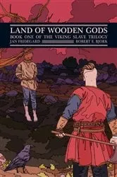 Book cover of Land of Wooden Gods by Jan Fridegard