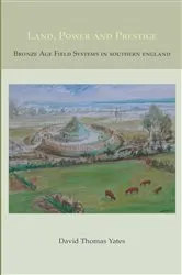 Book cover of Land, Power and Prestige by David T. Yates