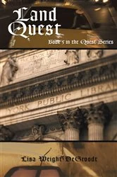 Book cover of Land Quest by Lisa Weight DeGroodt