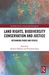 Book cover of Land Rights, Biodiversity Conservation and Justice by Sharlene Mollett