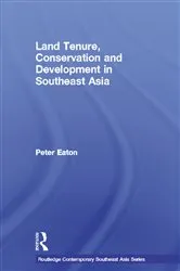 Book cover of Land Tenure, Conservation and Development in Southeast Asia by Peter Eaton