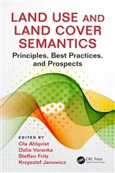 Book cover of Land Use and Land Cover Semantics by Ola Ahlqvist