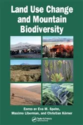 Book cover of Land Use Change and Mountain Biodiversity by Eva M. Spehn