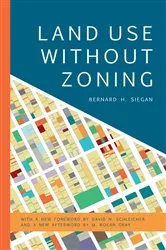 Book cover of Land Use without Zoning by Bernard H. Siegan