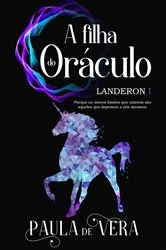 Book cover of Landeron I - A filha do oráculo by Paula de Vera García