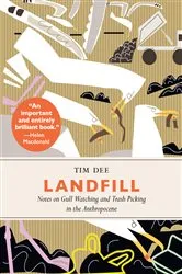 Book cover of Landfill by Tim Dee