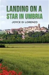 Book cover of Landing on a Star in Umbria by Joyce Di Lorenzo