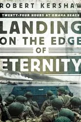 Book cover of Landing on the Edge of Eternity by Robert Kershaw
