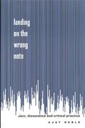 Book cover of Landing on the Wrong Note by Ajay Heble
