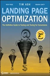 Book cover of Landing Page Optimization (2nd ed.) by Tim Ash