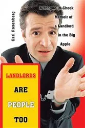 Book cover of Landlords Are People Too by Carl Rosenburg