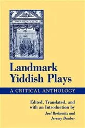 Book cover of Landmark Yiddish Plays by Joel Berkowitz