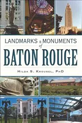 Book cover of Landmarks and Monuments of Baton Rouge by S. Krousel PhD