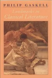 Book cover of Landmarks in Classical Literature by Philip Gaskell