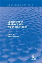 Book cover of Landmarks in Modern Latin American Fiction (Routledge Revivals) by Philip Swanson