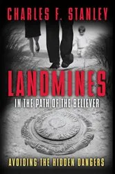 Book cover of Landmines in the Path of the Believer by Charles F. Stanley