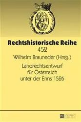 Book cover of Landrechtsentwurf fuer Oesterreich unter der Enns 1526 by Wilhelm Brauneder