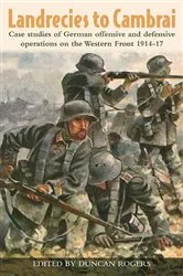 Book cover of Landrecies to Cambrai by Duncan Rogers