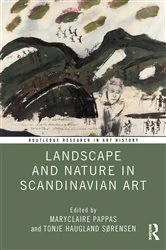 Book cover of Landscape and Nature in Scandinavian Art by MaryClaire Pappas