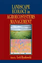 Book cover of Landscape Ecology in Agroecosystems Management by Lech Ryszkowski