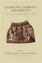 Book cover of Landscape, Ethnicity and Identity in the archaic Mediterranean Area by Gabriele Cifani