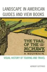 Book cover of Landscape in American Guides and View Books by Herbert Gottfried