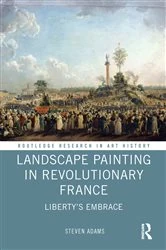 Book cover of Landscape Painting in Revolutionary France by Steven Adams