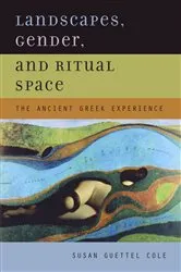 Book cover of Landscapes, Gender, and Ritual Space by Unknown