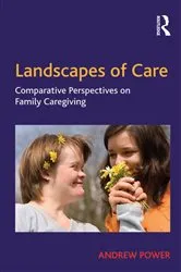 Book cover of Landscapes of Care by Andrew Power