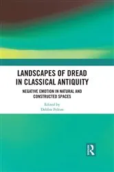 Book cover of Landscapes of Dread in Classical Antiquity by Debbie Felton
