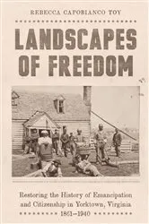 Book cover of Landscapes of Freedom by Rebecca Capobianco Toy