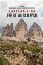 Book cover of Landscapes of the First World War by Selena Daly