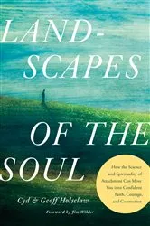 Book cover of Landscapes of the Soul by Cyd Holsclaw