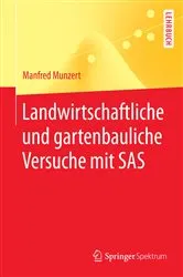 Book cover of Landwirtschaftliche und gartenbauliche Versuche mit SAS by Manfred Munzert