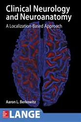 Book cover of Lange Clinical Neurology and Neuroanatomy: A Localization-Based Approach by Aaron L. Berkowitz