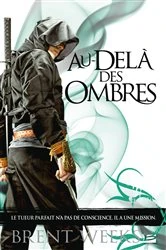 Book cover of L'Ange de la Nuit, T3 : Au-delà des ombres by Brent Weeks
