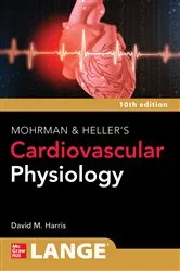 Book cover of LANGE Mohrman and Heller's Cardiovascular Physiology, 10th Edition (10th ed.) by David Harris