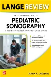 Book cover of LANGE Review: The Fundamentals of Pediatric Sonography: A Registry Review and Protocol Guide by Jenna Laquerre