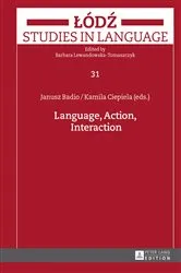 Book cover of Language, Action, Interaction by Barbara Lewandowska-Tomaszczyk