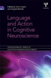 Book cover of Language and Action in Cognitive Neuroscience by Yann Coello
