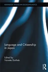 Book cover of Language and Citizenship in Japan by Nanette Gottlieb