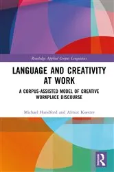 Book cover of Language and Creativity at Work by Michael Handford