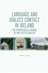Book cover of Language and Dialect Contact in Ireland by Warren Maguire