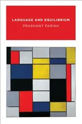 Book cover of Language and Equilibrium by Prashant Parikh