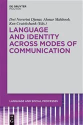 Book cover of Language and Identity across Modes of Communication by Dwi Noverini Djenar